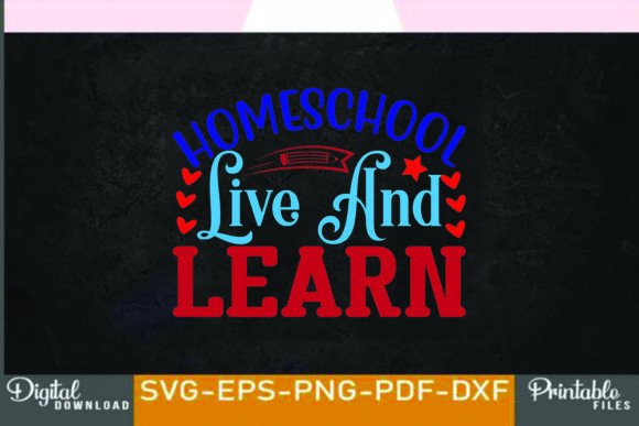 Download Home School Svg Design,homeschool Live a - Premium Bundle